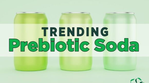 The Prebiotic Soda Trend: Are They Good for You?