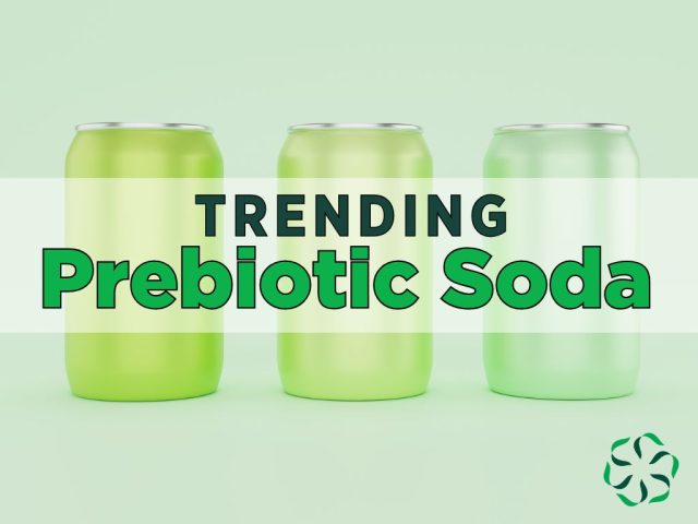 The Prebiotic Soda Trend: Are They Good for You? The Prebiotic Soda Trend: Are They Good for You?